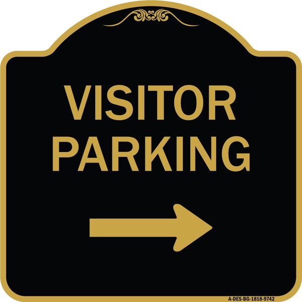 Designer Series-Visitor Parking With Right Arrow Black & Gold, 18" x 18", BG-1818-9742